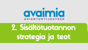 2. Sisältötuotannon strategia ja teot